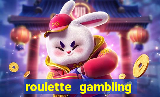 roulette gambling online casino