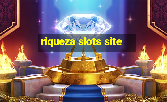 riqueza slots site