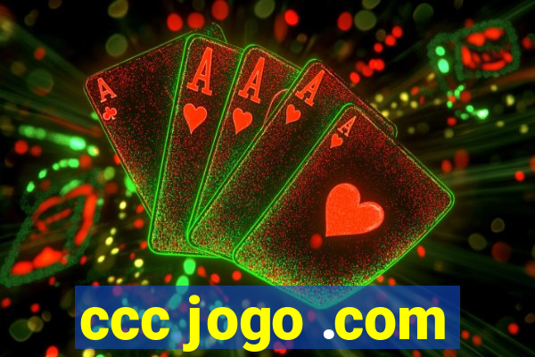 ccc jogo .com