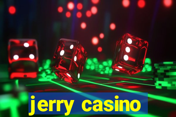 jerry casino