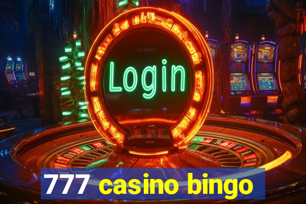 777 casino bingo