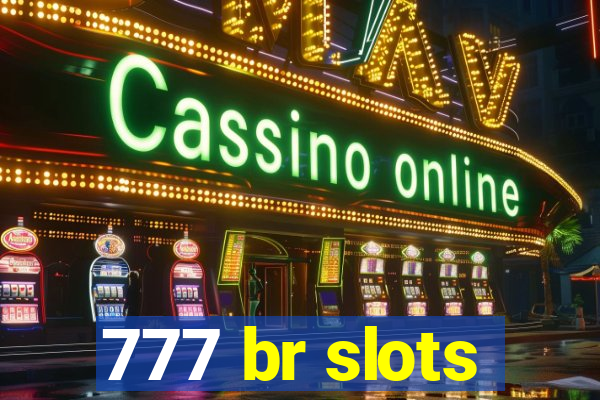 777 br slots