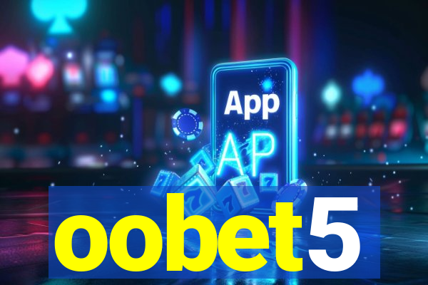 oobet5