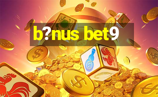 b?nus bet9