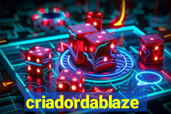 criadordablaze