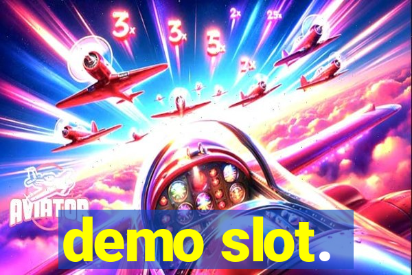 demo slot.