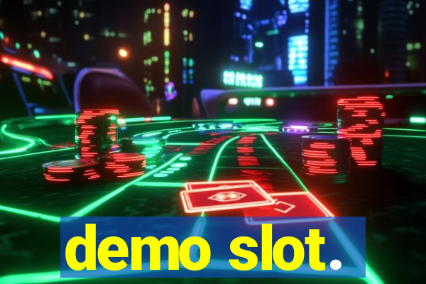 demo slot.