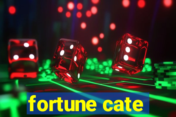 fortune cate