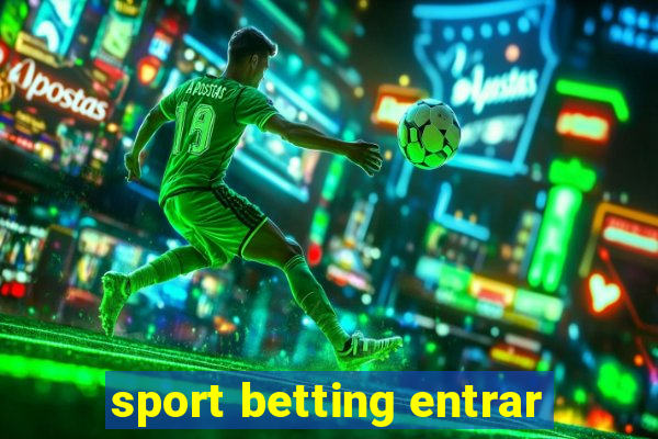 sport betting entrar