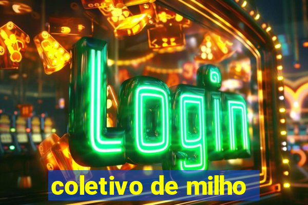 coletivo de milho