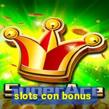 slots con bonus