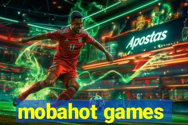 mobahot games