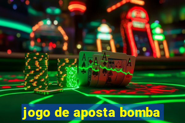 jogo de aposta bomba