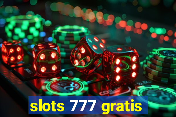 slots 777 gratis