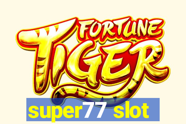 super77 slot