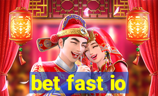 bet fast io