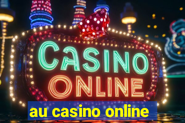 au casino online