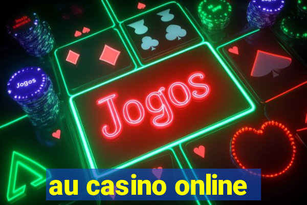 au casino online