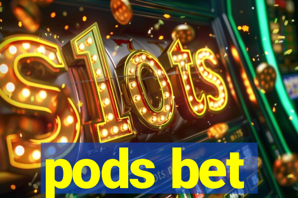 pods bet