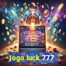 jogo luck 777