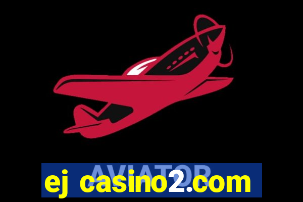 ej casino2.com