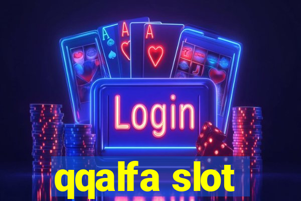 qqalfa slot