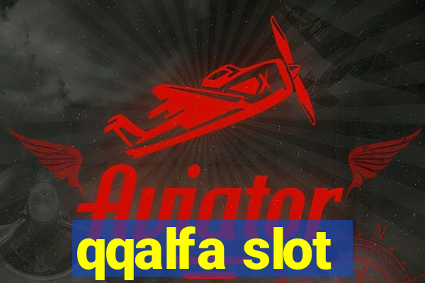 qqalfa slot