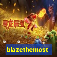 blazethemost