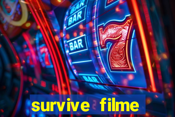 survive filme completo dublado