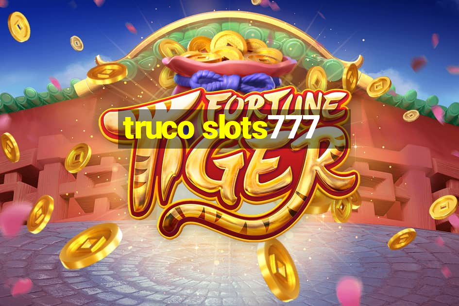 truco slots777