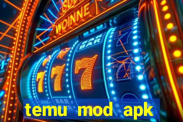 temu mod apk unlimited money