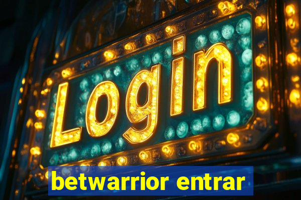 betwarrior entrar