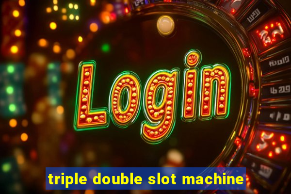 triple double slot machine