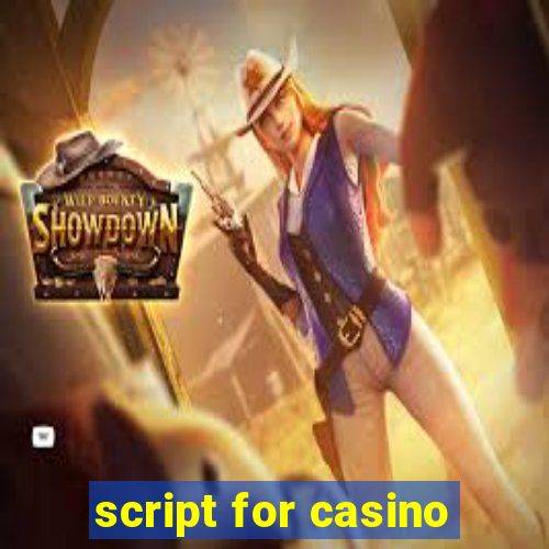 script for casino