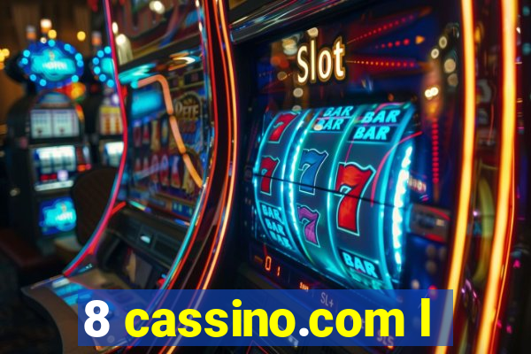 8 cassino.com l