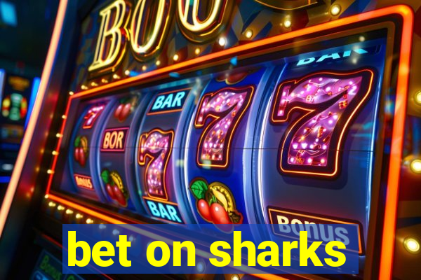 bet on sharks