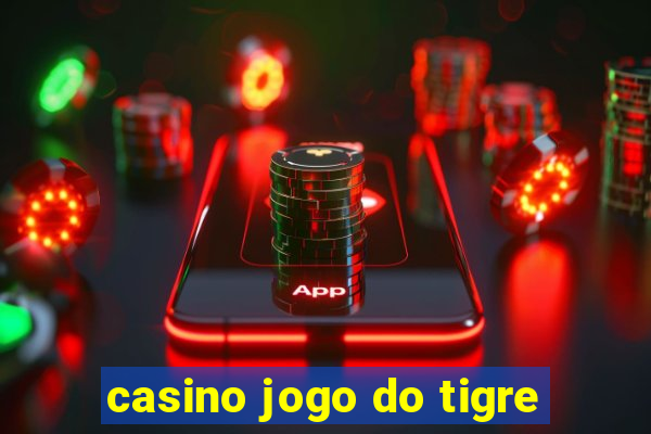 casino jogo do tigre