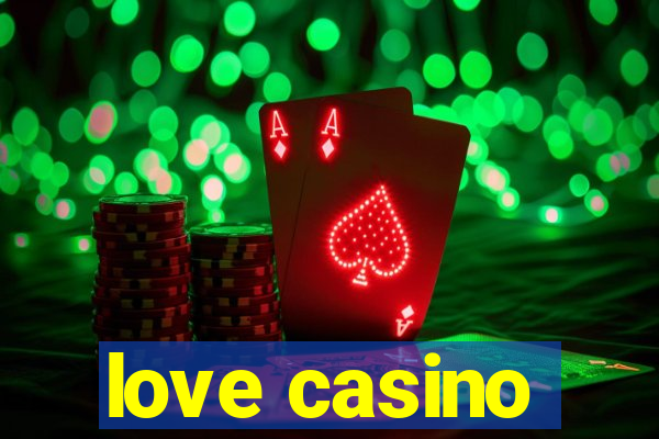 love casino