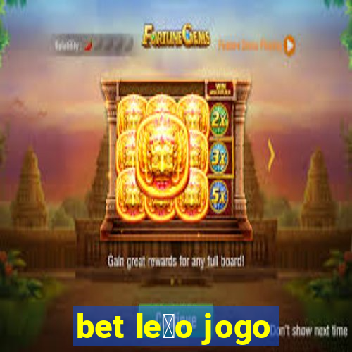 bet le茫o jogo