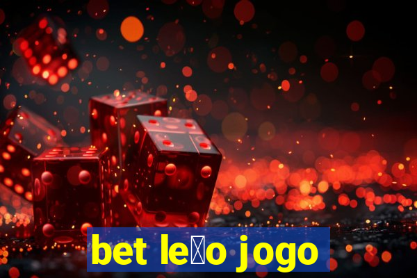 bet le茫o jogo