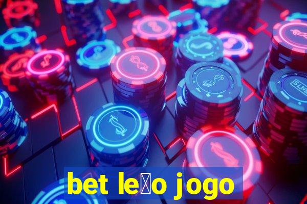 bet le茫o jogo