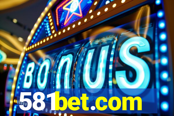 581bet.com