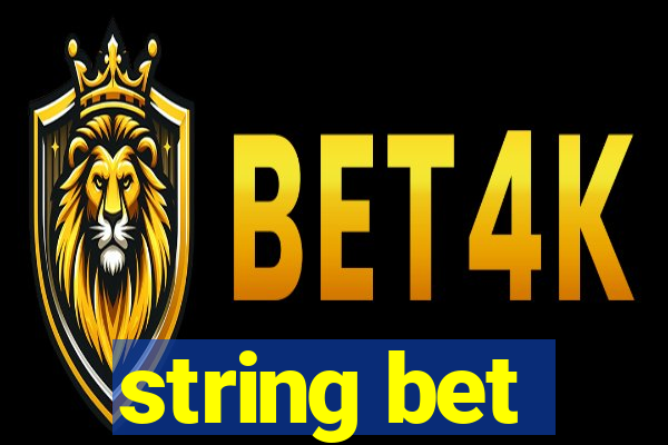 string bet