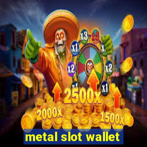 metal slot wallet