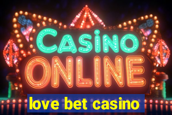 love bet casino