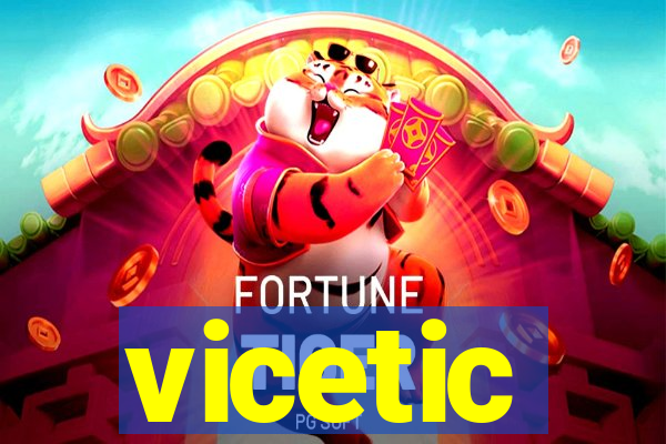 vicetic