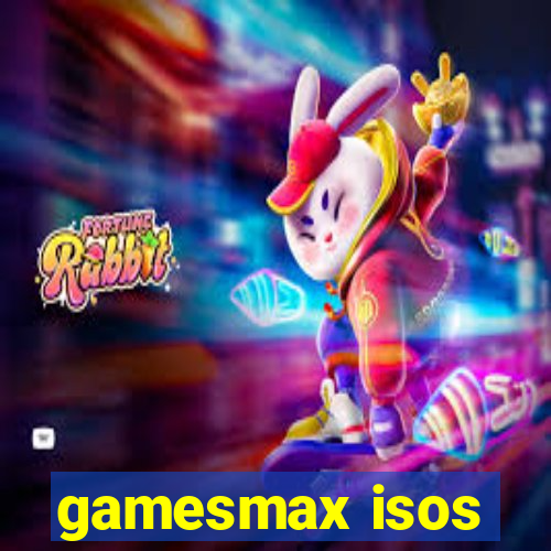 gamesmax isos