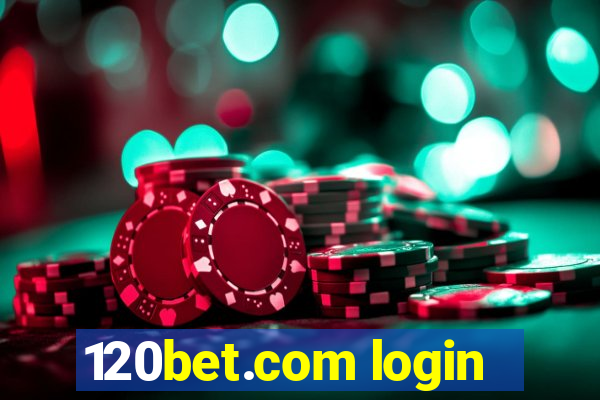 120bet.com login