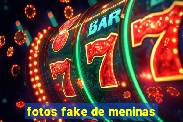 fotos fake de meninas