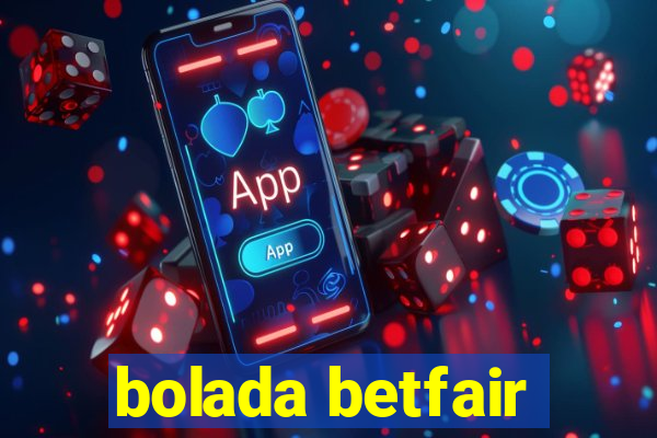 bolada betfair